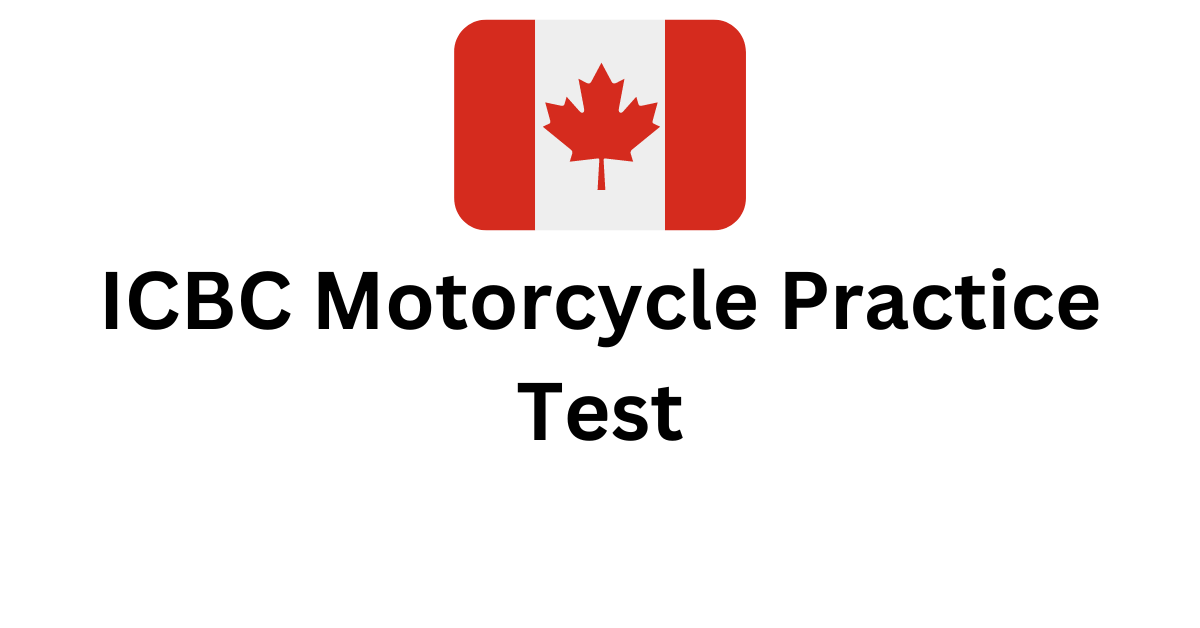 Icbc Motorcycle Knowledge Practice Test