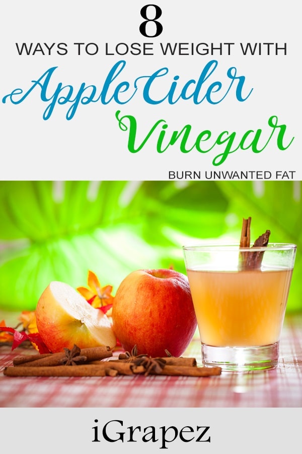 8 Ways to Lose Weight with Apple Cider Vinegar [Burn Unwanted Fat]