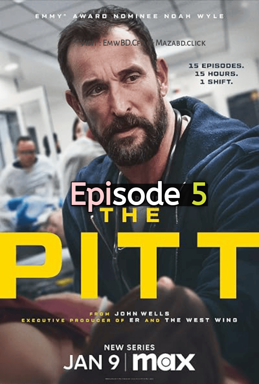 The Pitt (2025) S1 Ep 5 Dual Audio JCESub