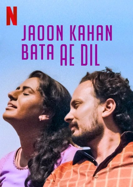 Lovefucked-Jaoon Kahan Bata Ae Dil (2019) Hindi NetFlix ESub