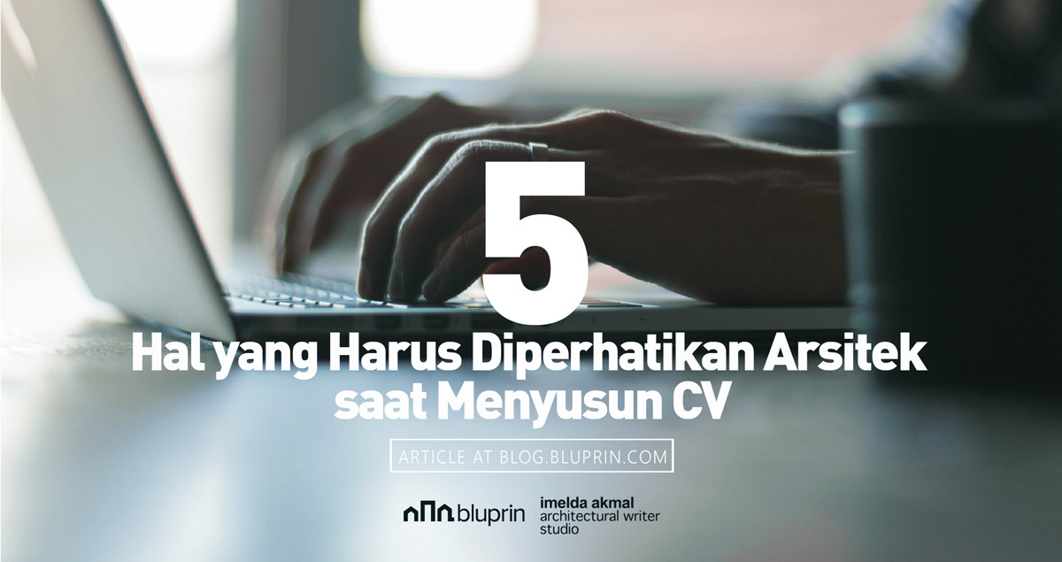 Pegawai negeri sipil jurusan arsitektur. 5 Hal Yang Harus Diperhatikan Arsitek Saat Menyusun Cv