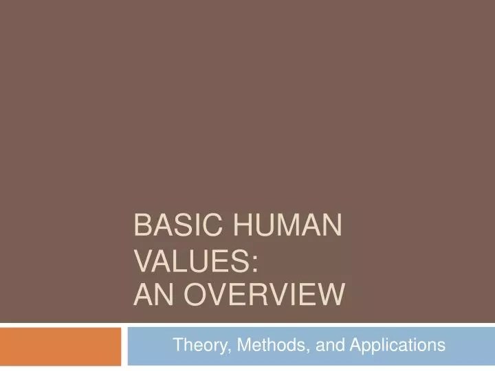 Why is a budget necessary? PPT - BASIC HUMAN VALUES: AN OVERVIEW PowerPoint