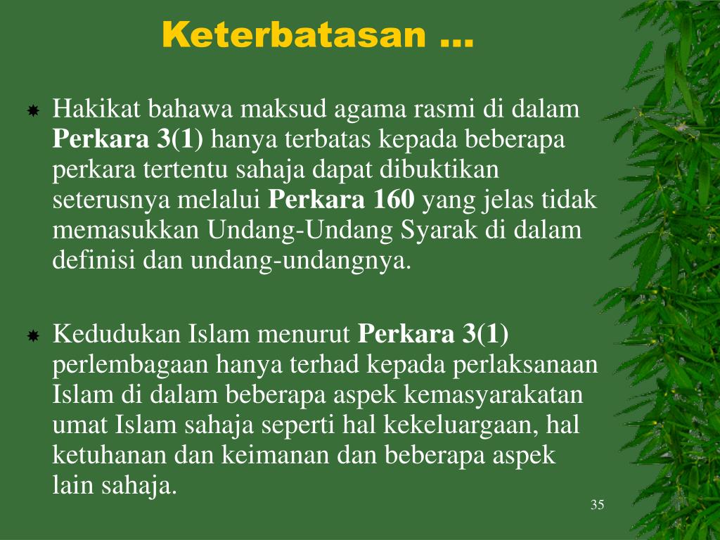 Hal ini telah dinyatakan dengan jelas dalam perkara 3(1) perlembagaan persekutuan. Ppt Islam Dalam Tamadun Melayu Serta Peranannya Dalam Pembinaan Tamadun Malaysia Powerpoint Presentation Id 218607