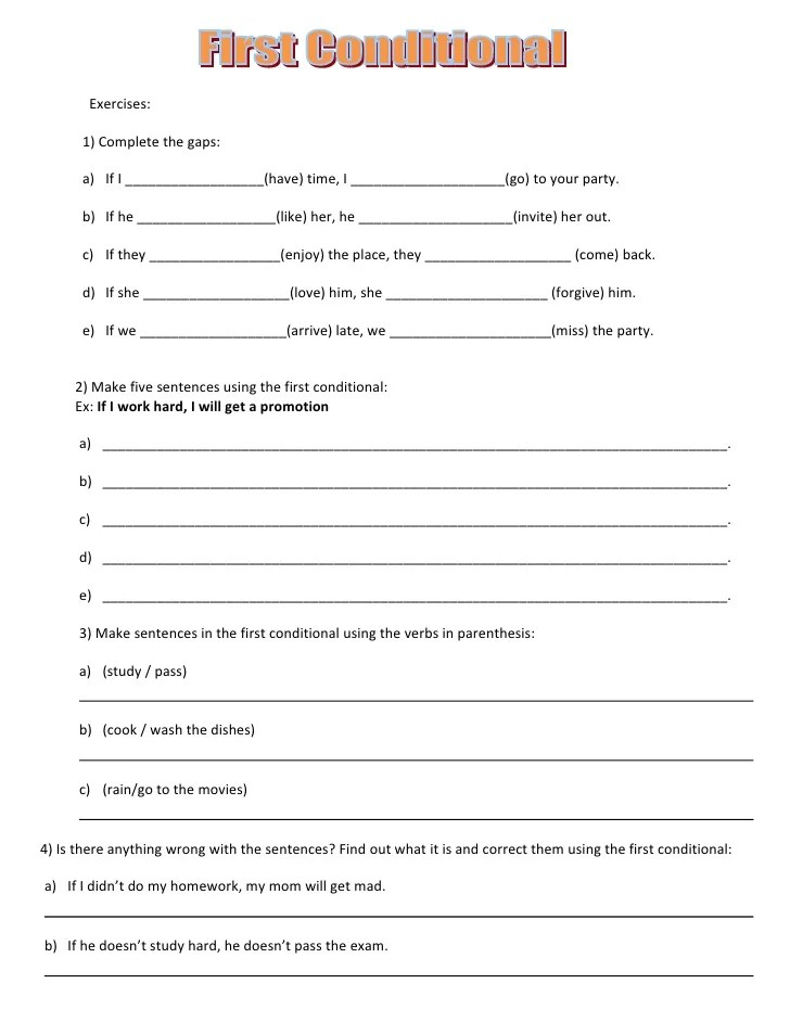 The answers to the questions are. First Conditional