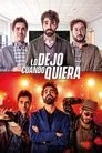 Lo dejo cuando quiera Lo Dejo Cuando Quiera Stream Deutsch Online Kostenlos Anschauen (2019)