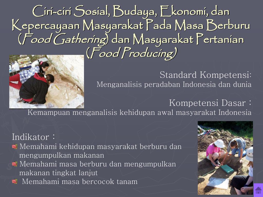Kehidupan awal masyarakat indonesia a. Menganalisis Kehidupan Awal Masyarakat Indonesia / Sejarah Kelas X Peradaban Awal Masyarakat