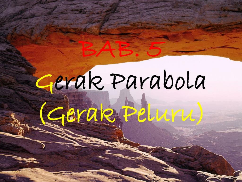 Dish/antena parabola bekas pay tv contohnya seperti bekas . PPT - BAB. 5 G erak Parabola ( Gerak Peluru ) PowerPoint