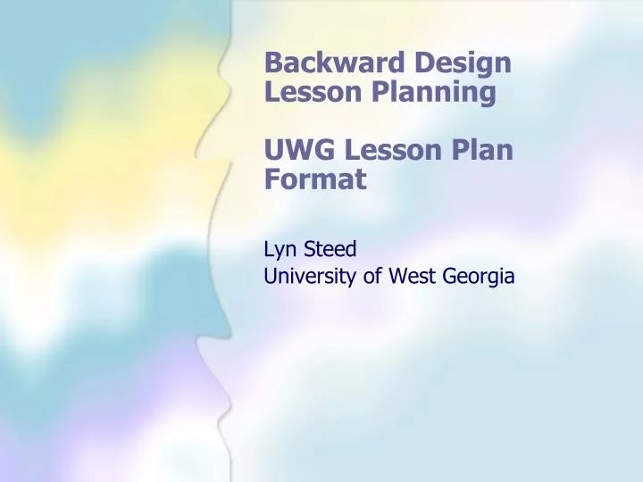 ppt backward design lesson planning uwg lesson plan format powerpoint