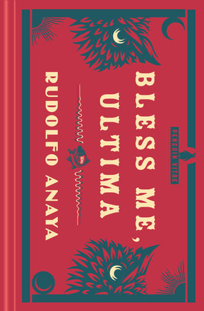 Bless me, ultima chapter 17 audio. Bless Me Ultima By Rudolfo Anaya 9780143137221 Penguinrandomhouse Com Books