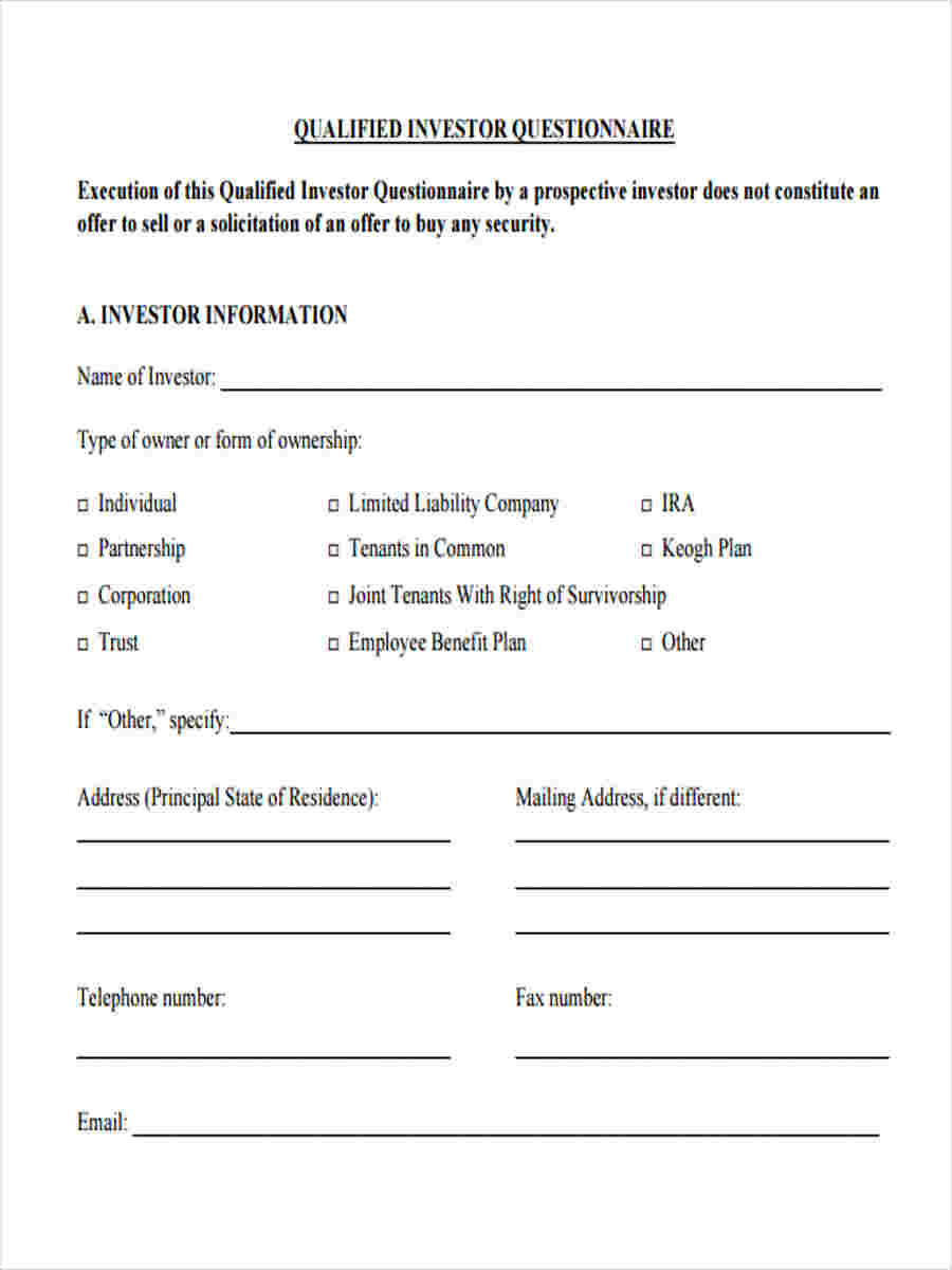 The tools are designed to be tough and hold up for many uses over the years. FREE 7+ Sample Investor Questionnaire Forms in MS Word | PDF