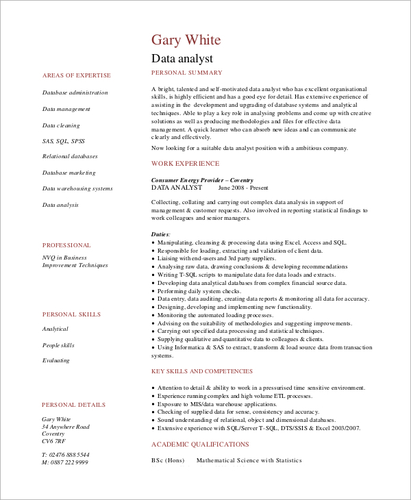Their main purpose is to make an employer interested enough to invite you in for an interview. FREE 6+ Sample Data Analyst Resume Templates in MS Word | PDF