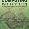 Computing With Python An Introduction To Python For Science Engineering (Edition)