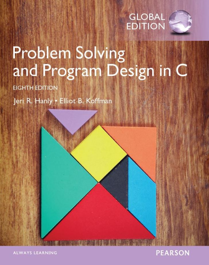 Problem Solving and Program Design in C 8th 8E (Edition) Problem Solving and Program Design in C 8th 8E (Edition)