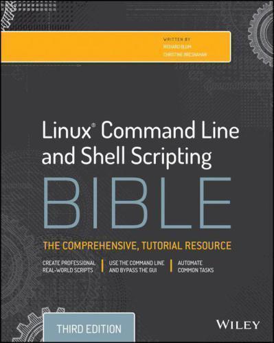 Linux Command Line And Shell Scripting Bible (Edition) Linux Command Line And Shell Scripting Bible (Edition)