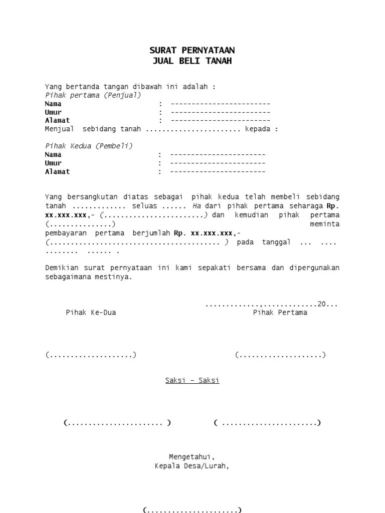 Surat perjanjian jual beli tanah adalah dokumen kesepakatan tertulis antara penjual dan pembeli dalam satu transaksi jual beli tanah. Contoh Surat Jual Beli Tanah Pdf