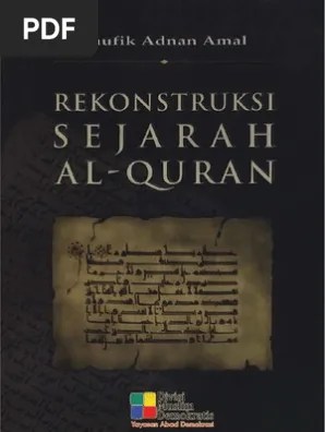 Rekonstruksi Sejarah Al Qur&rsquo;an | PDF