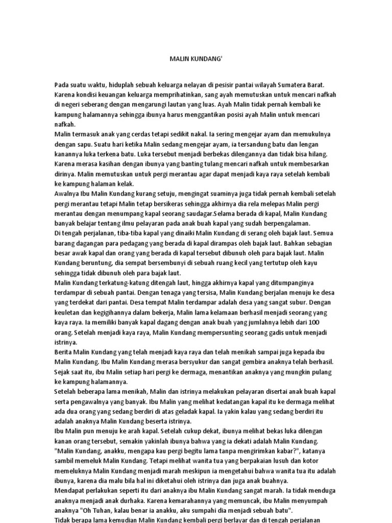 Legenda malin kundang berkisah tentang seorang anak yang durhaka pada ibunya dan karena itu dikutuk menjadi batu. Malin Kundang Pdf