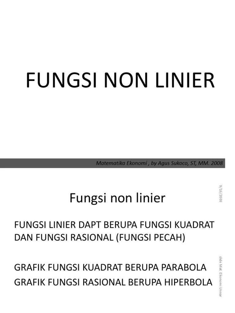Pada pertemuan ini penerapan fungsi nonlinear yang dijelaskan yaitu pada: Matematika Ekonomi 3 Fungsi Non Linier Pdf