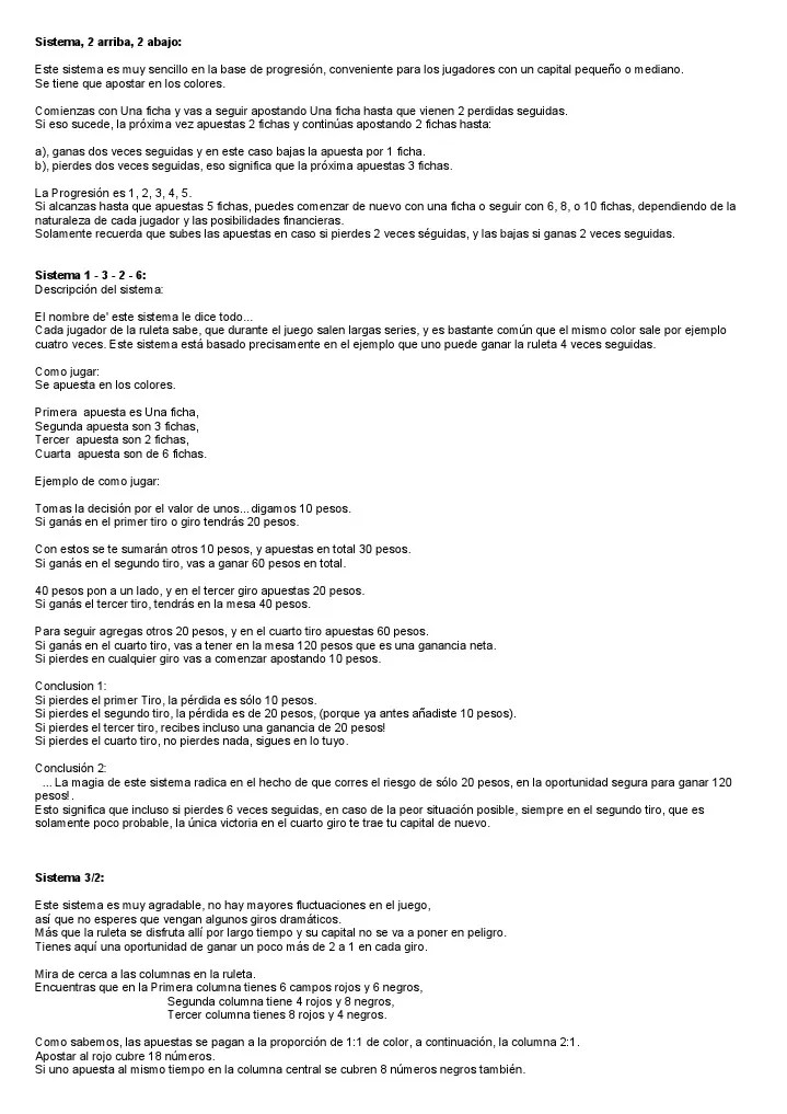 Los operadores de casino son conscientes de estas estrategias para ganar en la ruleta online pero no ponen ningún impedimento ya que lo que de verdad hace que se obtengan ganancias en este juego de mesa es el azar. 4 Tiros Sistema Ruleta Juegos Y Loteria