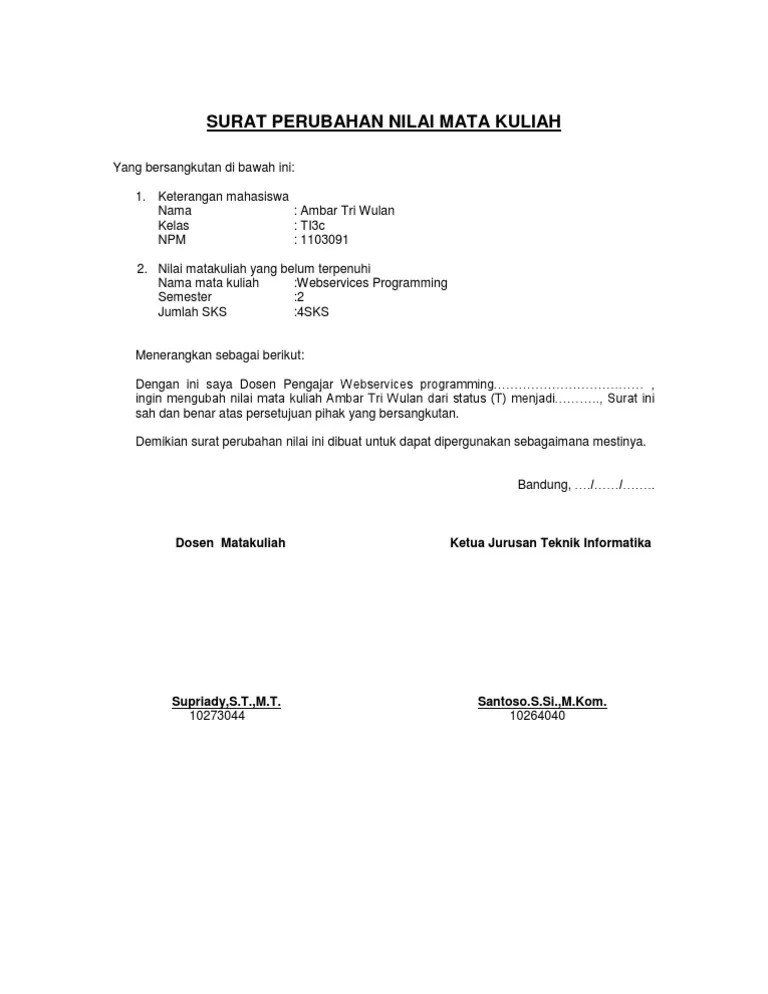 Berikut ini adalah contoh surat permohonan pelunasan hutang melalui kta/kredit tanpa agunan.full description. Wow Contoh Surat Perbaikan Nilai Paling Baru Paling Lengkap Paling Update Paling Bagus