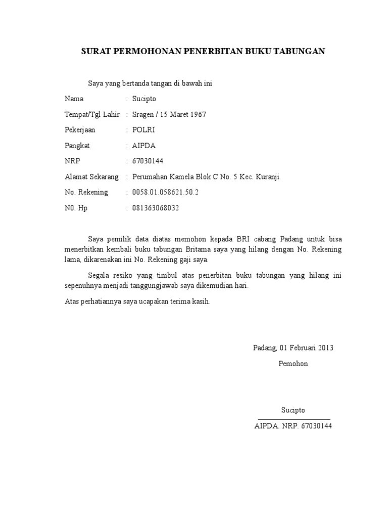 Berikut merupakan contoh/format untuk surat kehilangan buku tabungan pip atau kip atm. Contoh Surat Keterangan Kehilangan Buku Rekening Contoh Surat Penting 2020