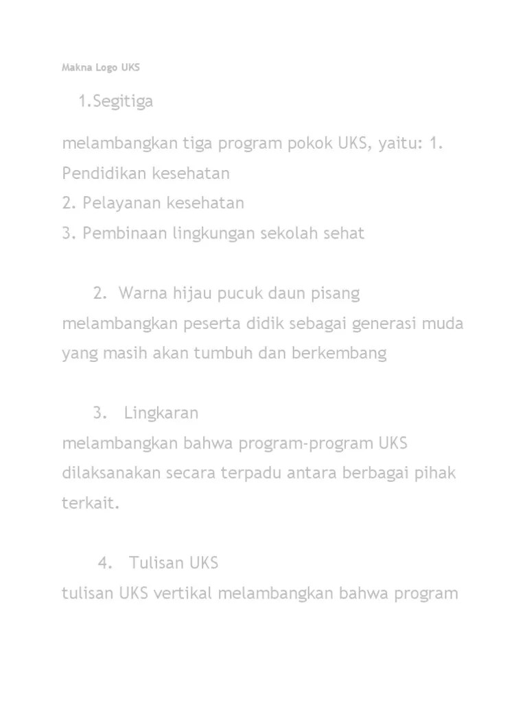 Usaha kesehatan sekolah adalah upaya sekolah untuk membina dan mengembangkan kebiasaan hidup sehat serta. Makna Logo Uks Pdf