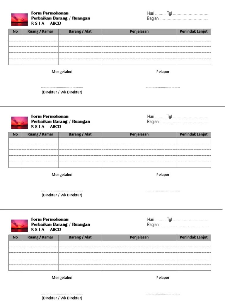 Perbaikan meja dan kursi yang rusak secara rutin dan teratur . Form Kerusakan Barang Dan Peralatan Rumah Sakit Abcd Pdf