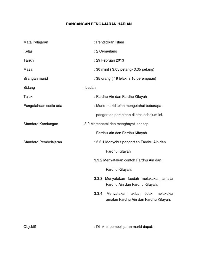 Fardhu ain merupakan kewajiban dari setiap orang muslim di mana amalan atau ibadah yang harus dilakukan tidak dapat diwakilkan. Rancangan Pengajaran Harian Pdf