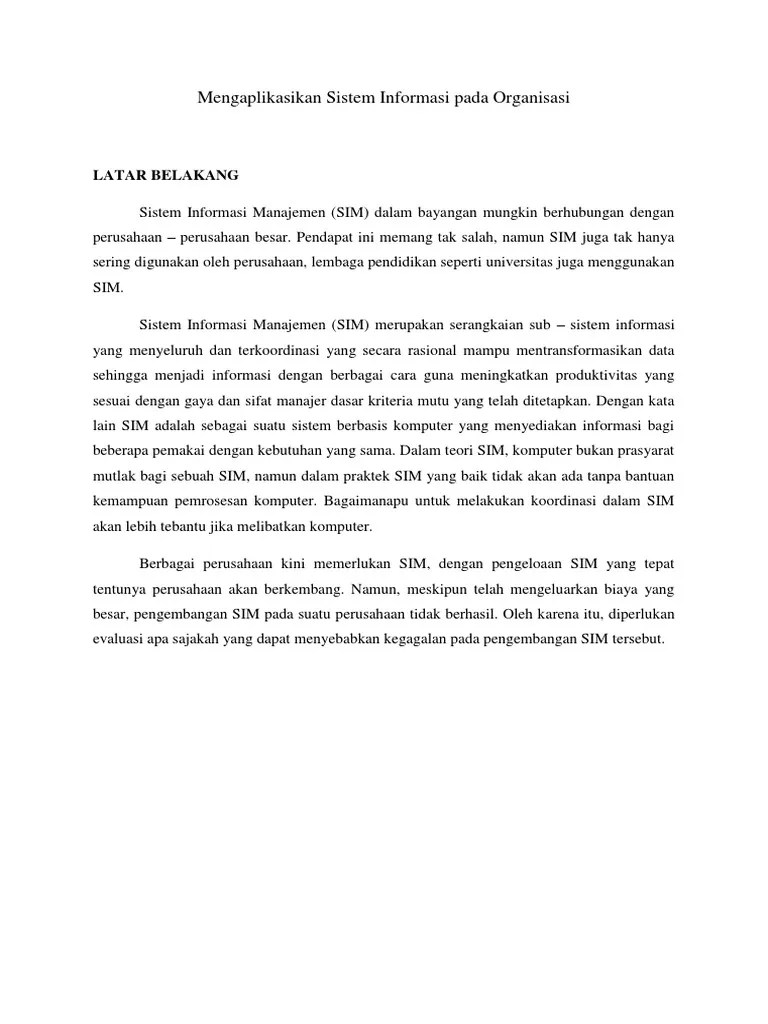 Contoh programnya ialah analyst pro, visible analyst dan sistem architect. Studi Kasus Pengaplikasikan Sistem Informasi Pada Organisasi Pdf