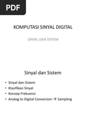 2 Sinyal Dan Sistem KOMPUTASI SINYAL DIGITAL | PDF