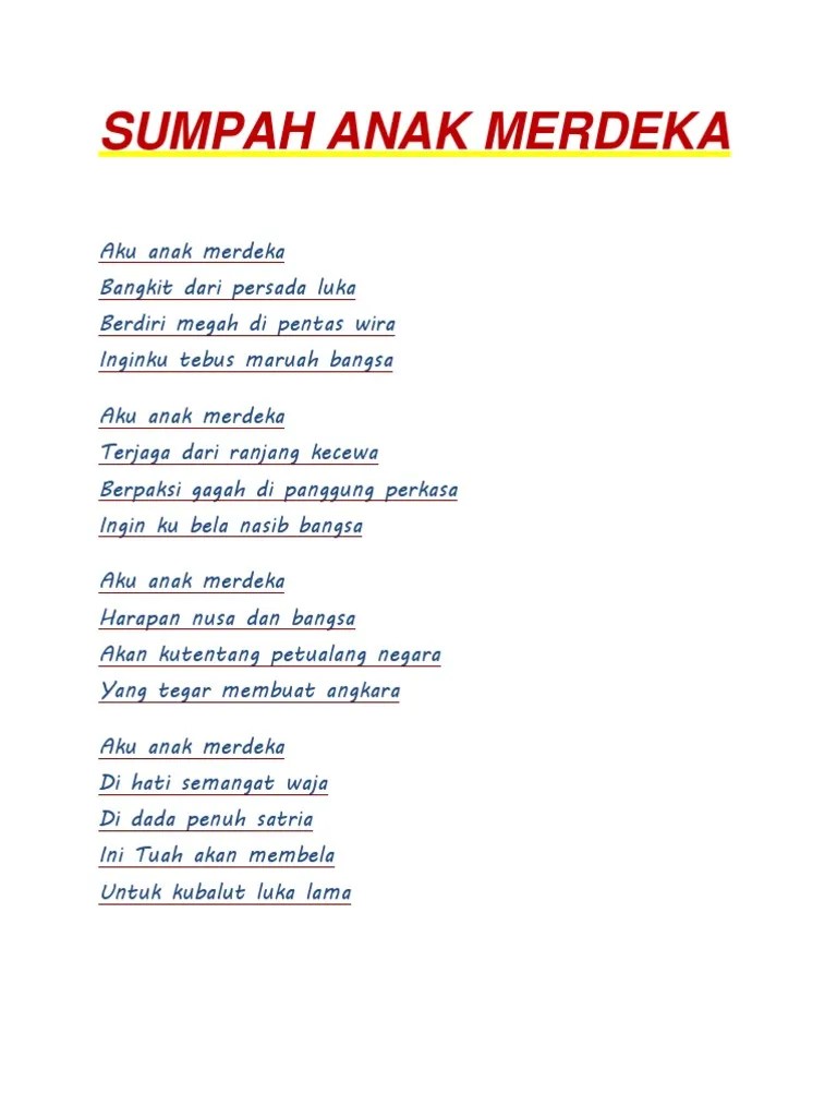 Sumpah anak merdeka aku anak merdeka bangkit dari persada luka berdiri megah di pentas wira inginku tebus maruah bangsa. Sumpah Anak Merdeka Pdf