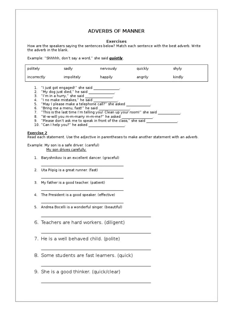 They are magical, and they are, of course, categorized. Adverbs Of Manner Exercies