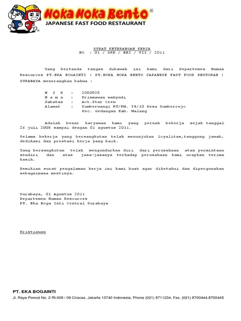 Surat referensi kerja merupakan sebuah dokumen yang berisi penilaian dari sebuah perusahaan mengenai kualitas kerja serta perilaku kita selama . Surat Keterangan Kerja