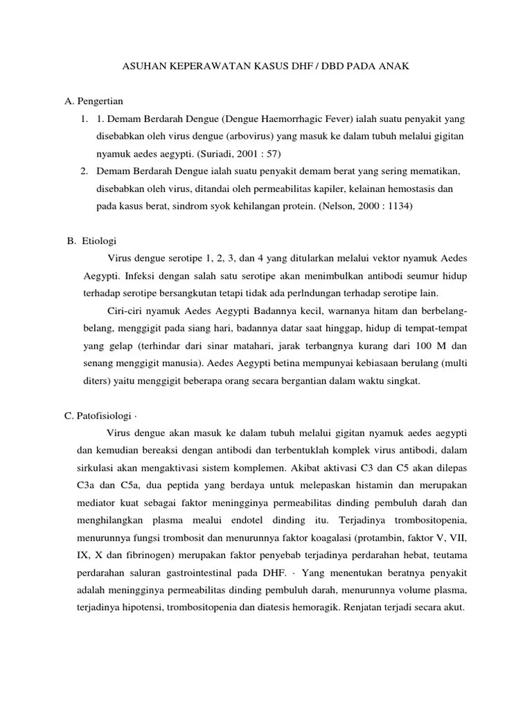 Aids pada anak terutama terjadi pada umur muda karena sebagian besar (>80%) aids pada anak akibat transmisi vertikal dari ibu ke anak. Askep Dhf Pada Anak