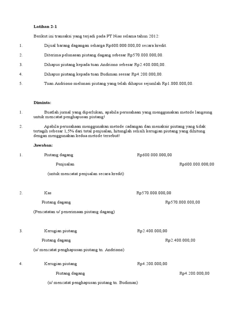 Kali ini admin menulis contoh soal penghapusan piutang metode langsung dan tidak langsung. Contoh Soal Piutang Pdf