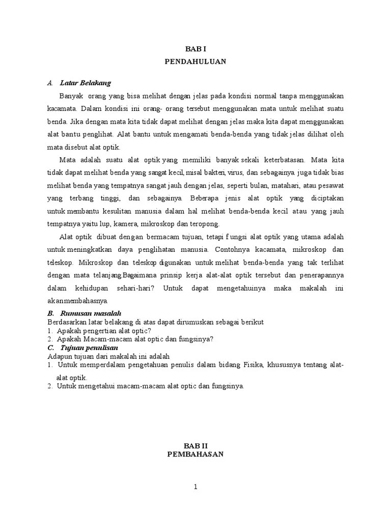 Mikroskop digunakan untuk melihat benda yang berukuran kecil seperti bakteri dan virus, lup digunakan sebagai kaca pembesar, teropong digunakan . Makalah Alat Alat Optik Pdf