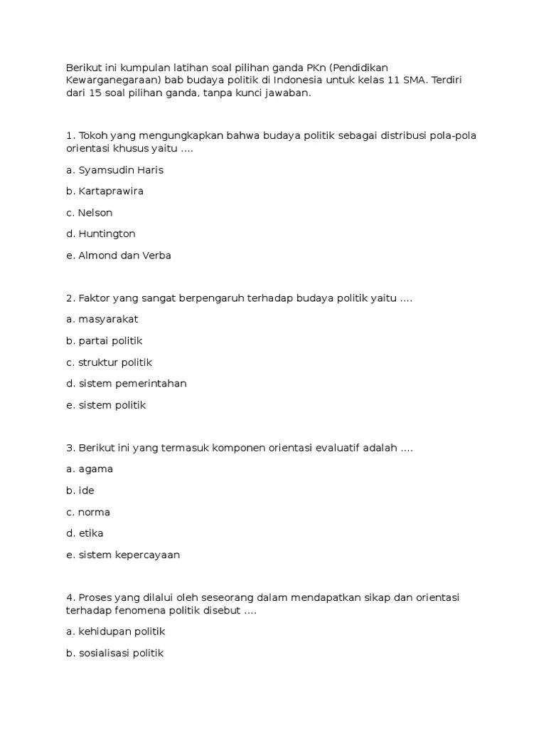 Materi ini adalah bagian dari kompetensi dasar yang harus dikuasi dalam pembelajaran bahasa inggris di tingkat sma dan ma khususnya di kelas 12. Soal Pilihan Ganda Pkn Kelas Xi Budaya Politik