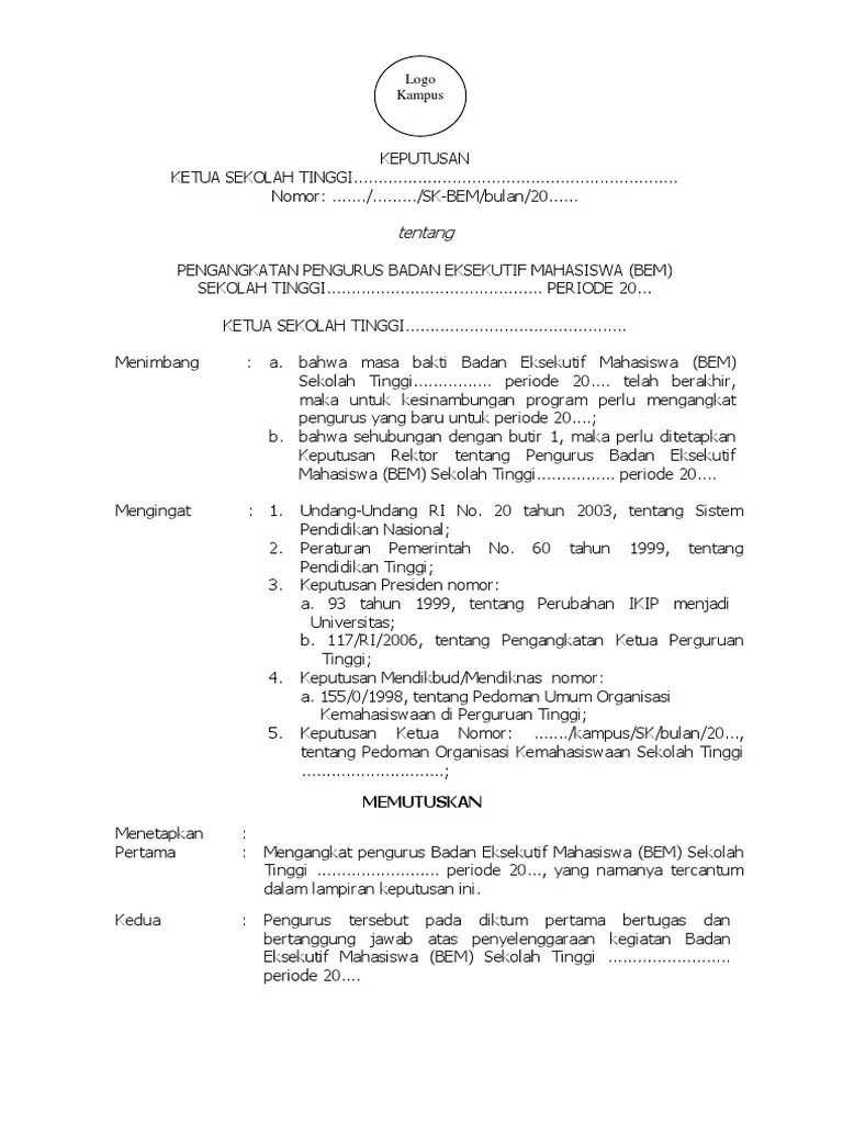 Dekan mengajukan calon ketua jurusan kepada rektor untuk ditetapkan dengan surat keputusan pengangkatan. Contoh Sk Untuk Pengangkatan Bem Pdf