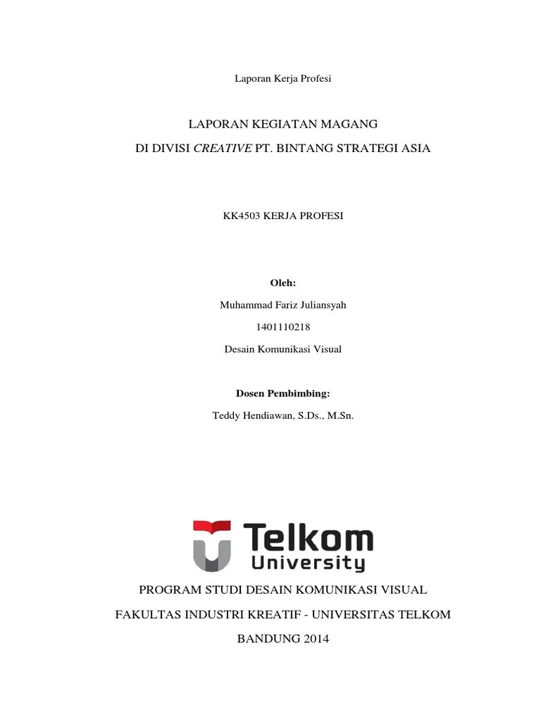 Mengajak praktisi profesional di industri untuk bersedia menjadi pembimbing (joint supervision) bagi mahasiswa s1, s2 dan s3 atau sebagai external examiner. Laporan Kegiatan Magang Di Divisi Creative Pt Bintang Strategi Asia Pdf