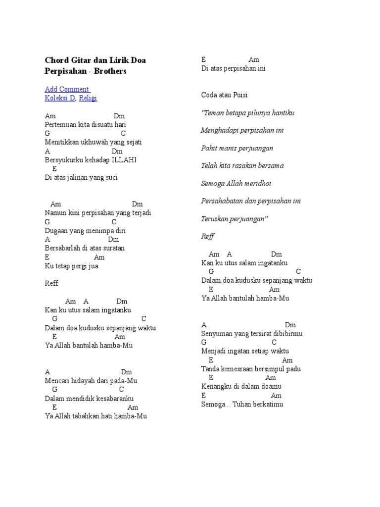 Mari support para artis dengan streaming lagu mereka melalui gerai digital dan membeli produk mereka berupa kaset/cd dan lainnya. Chord Gitar Dan Lirik Doa Perpisahan Pdf