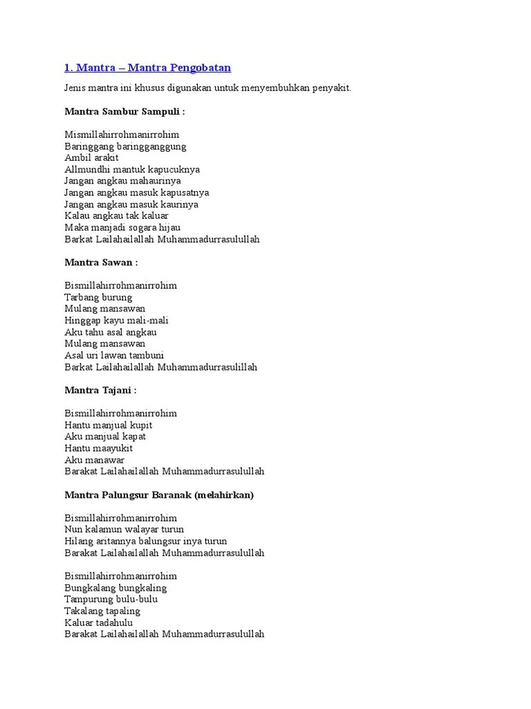 Baik sebagai sarana utama maupun sarana pelengkap, dengan beragam tujuan (untuk mencelakai, pengasihan berdendam, pengasihan tulus, dan keselamatan), . Mantra Banjar Pdf