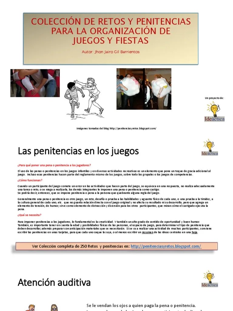 Y si esa es la idea de las fiestas que quieren tener, aquí les ofrecemos algunas ideas de juegos que podemos usar para una fiesta de … Coleccion De Retos Y Penitencias Para Juegos Y Fiestas Pdf