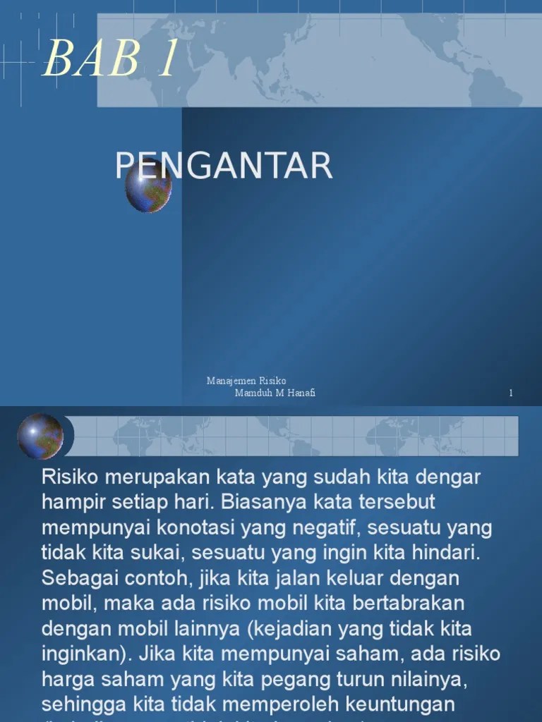 Meliana kurniawati cahyadi fakultas ekonomi dan bisnis universitas udayana program ekstensi 2015 beberapa modul 1 risiko, proses manajemen risiko, dan enterprise risk management dr. Manrisk