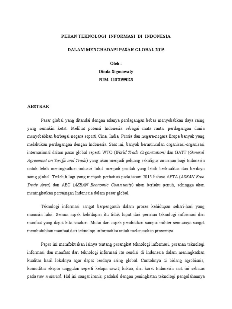 Di tengah gejolak ekonomi dunia yang semakin bersaing,. Peran Teknologi Informasi Di Indonesia Dalam Menghadapi Pasar Global Mea 2015 Pdf