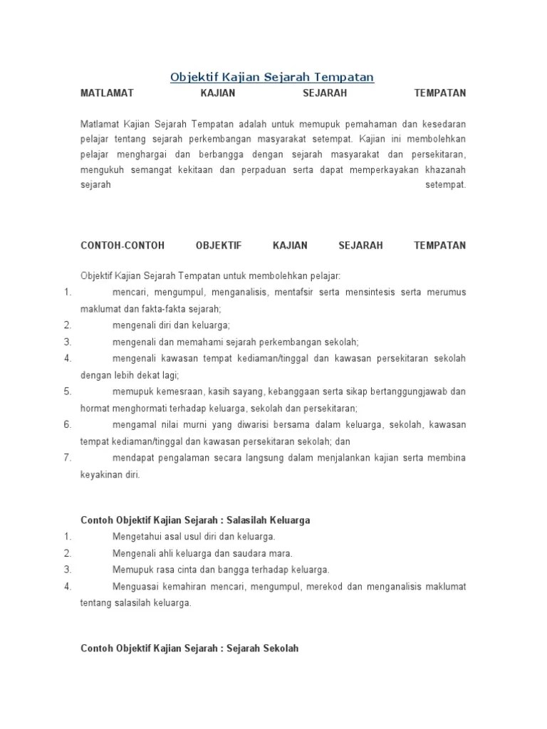 · mengenalpasti kepentingan perpaduan kaum kepada negara ini. Objektif Kajian Sejarah Tempatan