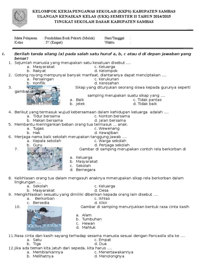 Kerjakan dulu soal yang kamu anggap mudah. Ukk Sm 2 Kls 4 Budi Pekerti Pdf