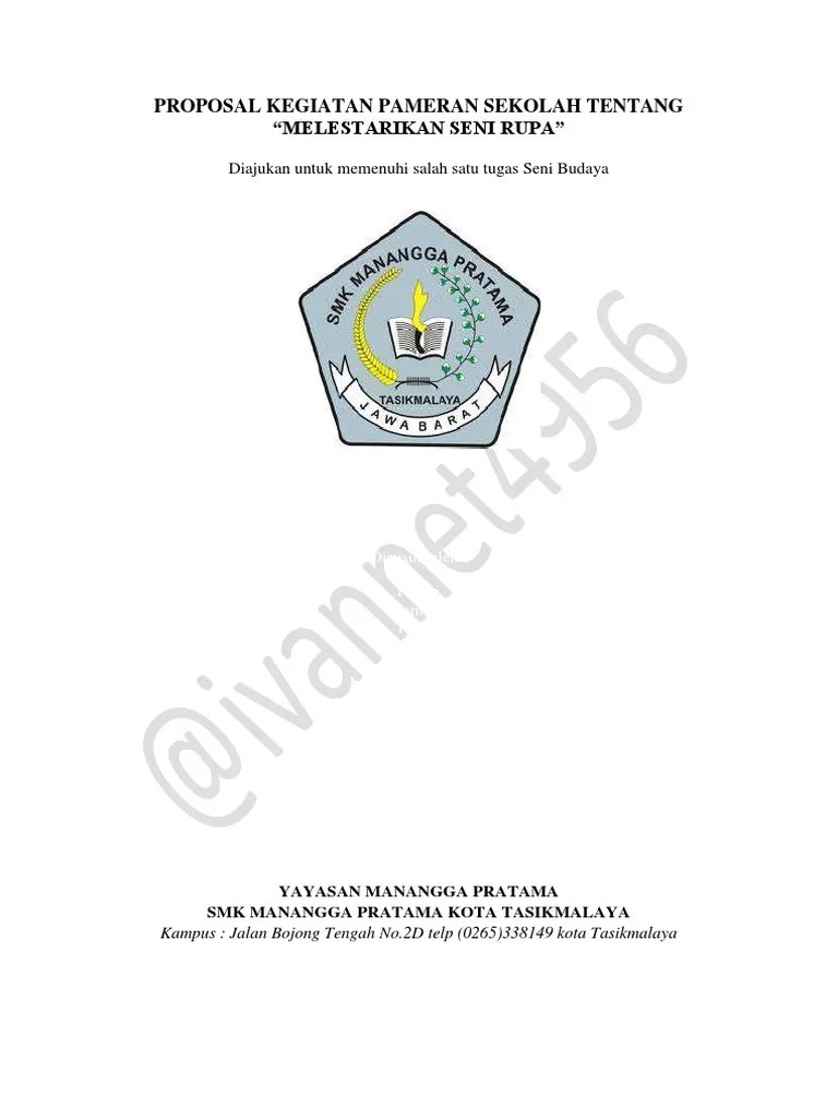 Latar belakang, tema, tujuan, dasar pemikiran, susunan kepanitiaan, peserta, jenis karya, jadwal. Contoh Proposal Pameran Seni Rupa Di Sekolah Pdf Berbagai Contoh