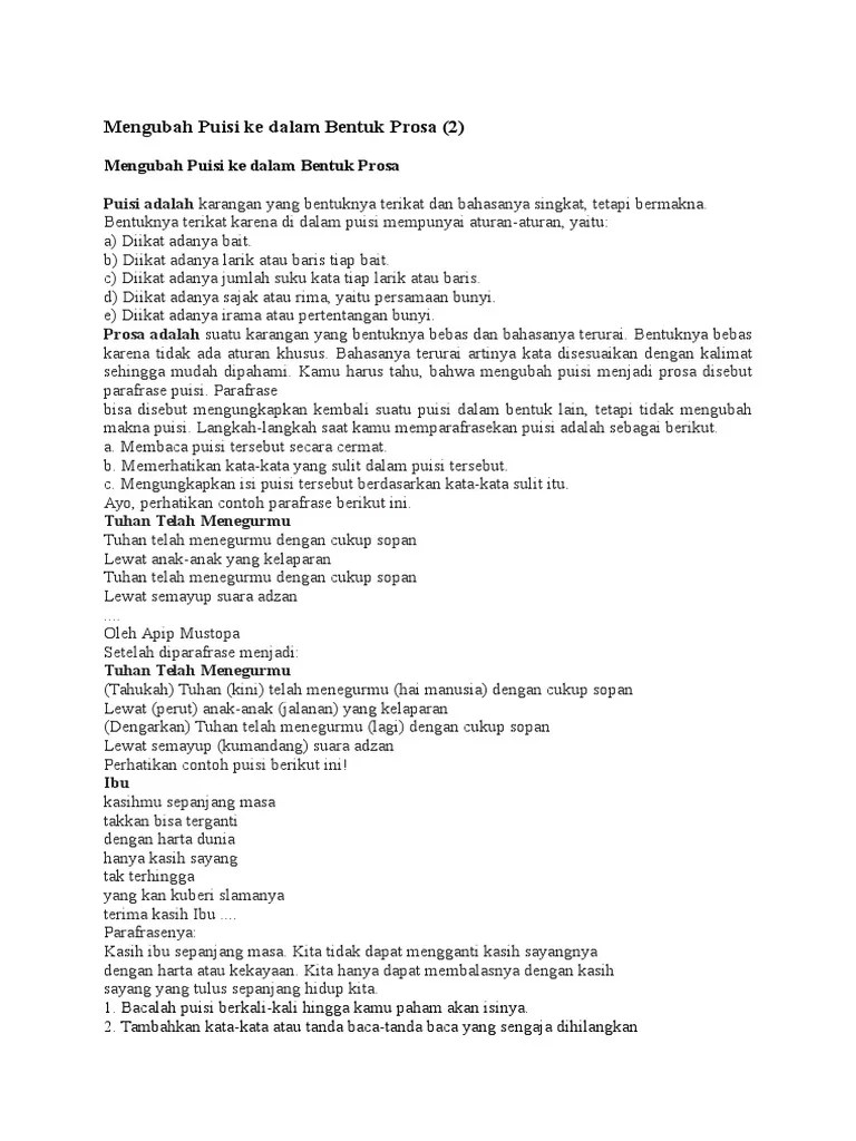 Parafrasa terikat adalah mengubah puisi menjadi prosa dengan cara menambahkan . Mengubah Puisi Ke Dalam Bentuk Prosa Pdf