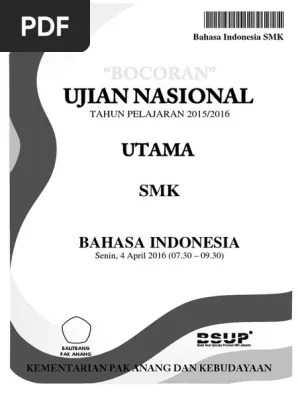 Bagi adik adik sahabat sbi yang ingin latihan soal ujian bahasa inggris. Bahasa Indonesia Smk Pak Anang 2016 Pdf