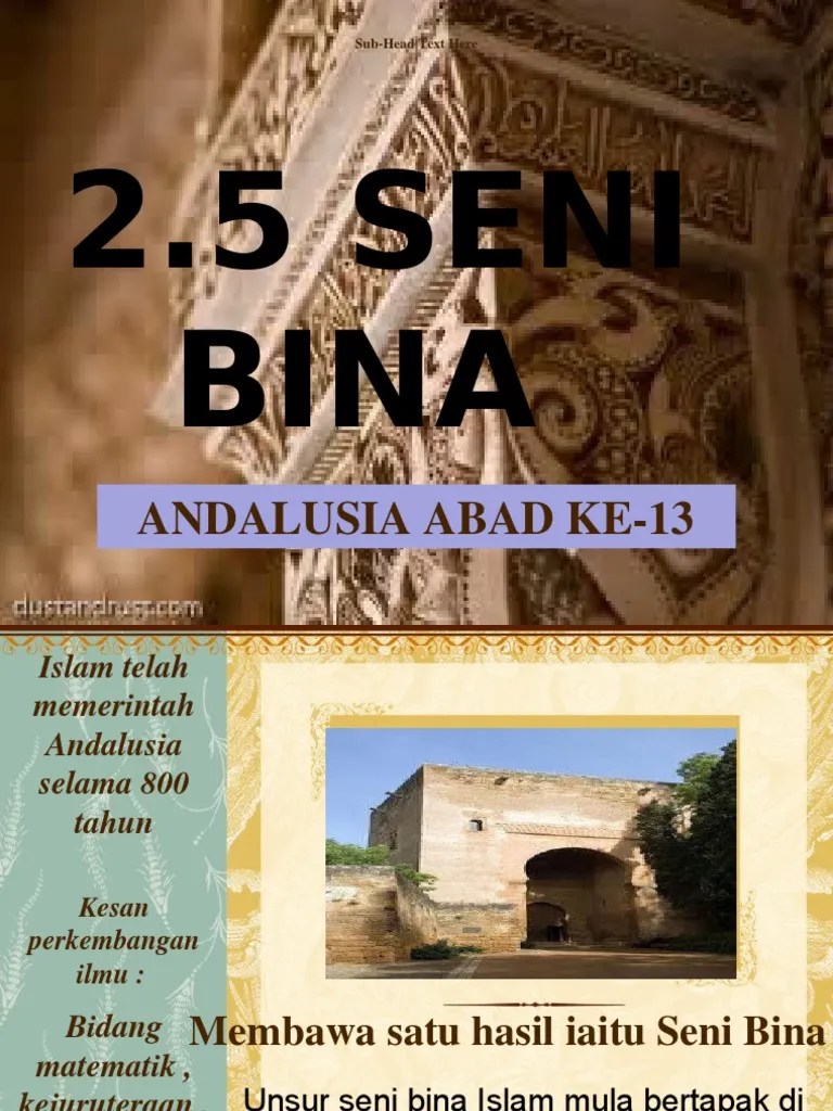 Membentuk suatu pemandangan seni bina yang luar biasa. Seni Bina Andalusia Pdf